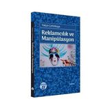 Reklamcılık ve Manipülasyon - Büyüyen Ay Yayınları