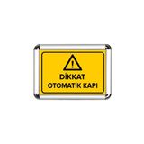 ReklamEdiyoruz Dikkat Otomatik Kapı A3 Cerceveli Uyarı Ve Yönlendirme Levhası