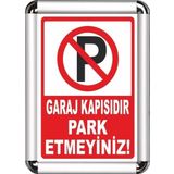 ReklamEdiyoruz Garaj Kapısı Park Etmeyin A3 Cerceveli Uyarı Ve Yönlendirme Levhası