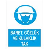 Reklamji Baret Gözlük Kulaklık Tak Iş Güvenliği ve Uyarı Levhaları - 25x35 cm