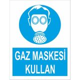 Reklamji Gaz Maskesi Kullan Iş Güvenliği ve Uyarı Levhaları - 25x35 cm