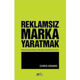 Reklamsız Marka Yaratmak - Chris Grams