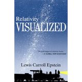 Relativity Visualized: The Gold Nugget of Relativity Books