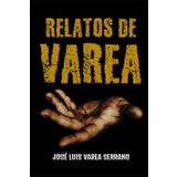 Relatos de Varea