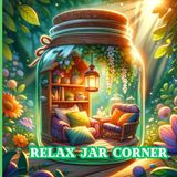 Relax Jar Corner: Relax da sogno