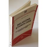 Religionsethnologie: Grundbegriffe der Religionen schriftloser Völker