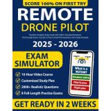Remote Pilot Test Prep (FAA Part 107 Exam): The Most Complete Study Guide with 2,000+ Simulated Questions, 8 Full-Length Exams. Includes 25 Tips to Avoid Trick Questions and a Clear Study Schedule