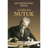 Remzi Kitabevi Çocuklar İçin Nutuk Gazi Mustafa Kemal Atatürk 9 - 12 Yaş Sesli Çocuk Kitabı 144 Sayfa Türkçe