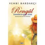 Rengül: Dünyanın En Güzel Kitabı - Sıradışı Bir Dostluk Hikayesi