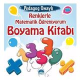 Renklerle Matematik Öğreniyorum Boyama Kitabı - pedagog aysen oy