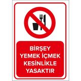 Renkli Reklam Bir Şey Yemek İçmek Kesinlikle Yasaktır Levhası (Sac Malzeme) - 25 x 35 Cm