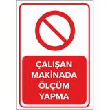 Renkli Reklam Çalışan Makinada Ölçüm Yapma Levhası (Sac Malzeme) - 25 x 35 Cm