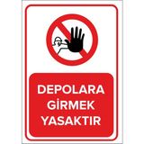 Renkli Reklam Depolara Girmek Yasaktır Levhası (Sac Malzeme) - 35 x 50 Cm
