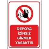 Renkli Reklam Depoya İzinsiz Girmek Yasaktır Levhası (Sac Malzeme) - 35 x 50 Cm