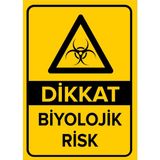Renkli Reklam Dikkat Biyolojik Risk Levhası (Sac Malzeme) - 25 x 35 Cm