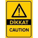 Renkli Reklam Dikkat Caution Levhası (Sac Malzeme) - 35 x 50 Cm