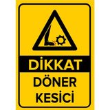 Renkli Reklam Dikkat Döner Kesici Levhası (Sac Malzeme) - 50 x 70 Cm