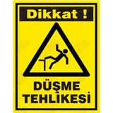 Renkli Reklam Dikkat Düşme Tehlikesi Levhası (Sac Malzeme) - 25 x 35 Cm