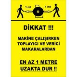 Renkli Reklam Dikkat En Az1M Uzak Dur Levhası (Sac Malzeme) - 35 x 50 Cm