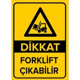 Renkli Reklam Dikkat Forklift Çıkabilir Levhası (Sac Malzeme) - 50 x 70 Cm