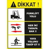 Renkli Reklam Dikkat Forklift Yolu Levhası (Sac Malzeme) - 35 x 50 Cm