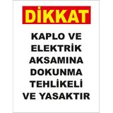 Renkli Reklam Dikkat Kablo Ve Elektirik Aksamına Dokunma Tehlikeli Ve Yasaktır Levhası (Sac Malzeme) - 25 x 35 Cm