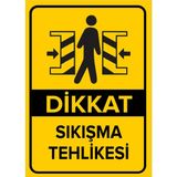 Renkli Reklam Dikkat Sıkışma Tehlikesi Levhası (Sac Malzeme) - 50 x 70 Cm