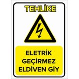 Renkli Reklam Elektrik Geçirmez Eldiven Giy Levhası (Sac Malzeme) - 50 x 70 Cm