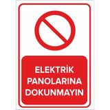 Renkli Reklam Elektrik Panolarına Dokunmayın Levhası (Sac Malzeme) - 50 x 70 Cm