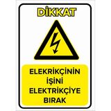 Renkli Reklam Elektrikçinin İşini Elektrikçiye Bırak Levhası (Sac Malzeme) - 50 x 70 Cm