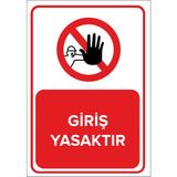 Renkli Reklam Giriş Yasaktır Levhası (Sac Malzeme) - 25 x 35 Cm