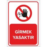 Renkli Reklam Girmek Yasaktır Levhası (Sac Malzeme) - 35 x 50 Cm