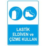 Renkli Reklam Lastik Eldiven Ve Çizme Kullan Levhasi(Sac Malzeme) - 25 x 35 Cm