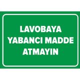 Renkli Reklam Lavobaya Yabancı Madde Atmayın Levhası (Sac Malzeme) - 35 x 50 Cm