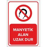 Renkli Reklam Manyetik Alan Uzak Dur Levhası (Sac Malzeme) - 35 x 50 Cm