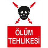 Renkli Reklam Ölüm Tehlikesi Levhası (Sac Malzeme) - 35 x 50 Cm