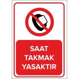 Renkli Reklam Saat Takmak Yasaktır Levhası (Sac Malzeme) - 35 x 50 Cm