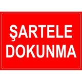 Renkli Reklam Sartere Dokunma Levhası (Sac Malzeme) - 25 x 35 Cm