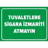 Renkli Reklam Tuvaletlere Sigara İzmariti Atmayın Levhası (Sac Malzeme) - 50 x 70 Cm