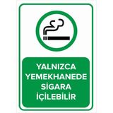 Renkli Reklam Yalnız Yemekhanede Sigara İçilebilir Levhası (Sac Malzeme) - 25 x 35 Cm