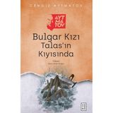 Renklime Bulgar Kızı Talas’ın Kıyısında