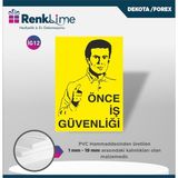 Renklime Dekota Ikaz Levhası - Önce Iş Güvenliği