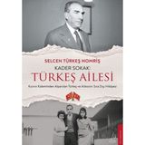 Renklime Kader Sokak: Türkeş Ailesi