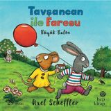 Renklime Tavşancan ile Faresu - Büyük Balon