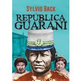 REPÚBLICA GUARANI: ÍNDIOS E PADRES NO BRASIL