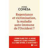 Repentance et victimisation, la maladie auto-immune de l’Occ