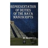 Representation Of Deities Of The Maya Manuscripts-Platanus Publishing