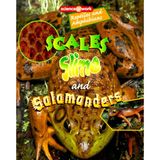 Reptiles and Amphibians: Scales, Slime, and Salamanders (Science @ Work) Miller-Schroeder, Patricia and Schroeder, Patricia