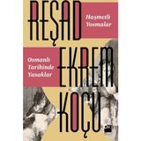Reşad Ekrem Koçu'nun Doğan Kitap Haşmetli Yosmalar Osmanlı Tarihinde Yasaklar Eseri Yayınevi: Doğan Yayınları