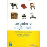 RESIMLERLE DÜŞÜNMEK OTIZMIN İÇERDEN ANLATIMI - TEMPLE GRANDIN